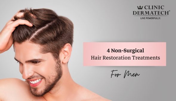4 Non-Surgical Hair Restoration Treatments For Men