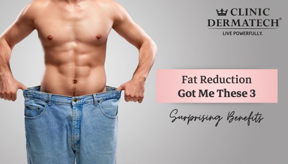 Fat Reduction Got Me These 3 Surprising Benefits