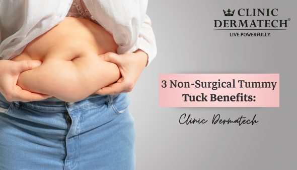 3 Non-Surgical Tummy Tuck Benefits: Clinic Dermatech
