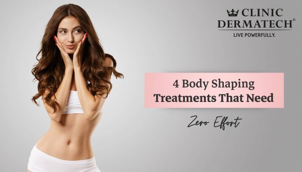 4 Body Shaping Treatments That Need Zero Effort
