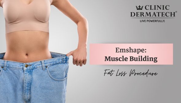 Emshape: Muscle Building Fat Loss Procedure