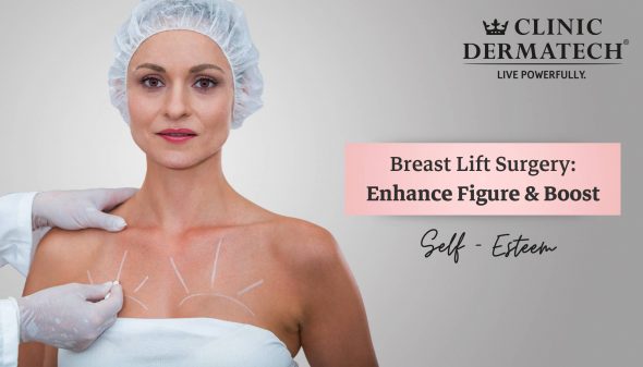 Breast Lift Surgery: Enhance Figure & Boost Self-Esteem