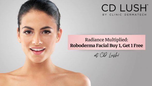Radiance Multiplied: Roboderma Facial Buy 1, Get 1 Free at CD Lush!