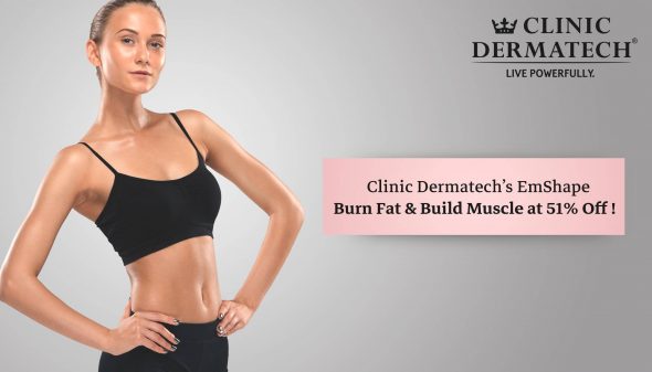 Clinic Dermatech’s EmShape: Burn Fat & Build Muscle at 51% Off!