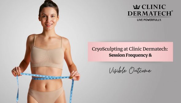 CryoSculpting at Clinic Dermatech: Session Frequency & Visible Outcome