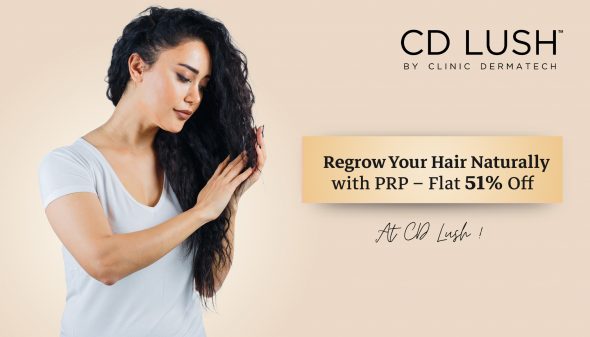 Regrow Your Hair Naturally with PRP – Flat 51% Off at CD Lush!