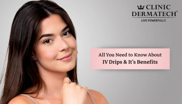 All You Need to Know About IV Drips & It’s Benefits