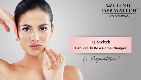 Q-Switch Can Really Be a Game Changer for Pigmentation?