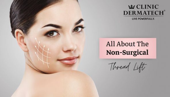 All About The Non-Surgical Facelift Thread Lift!