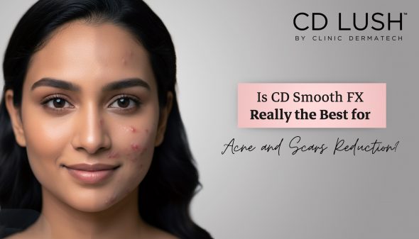 Is CD Smooth FX Really the Best for Acne & Scars?