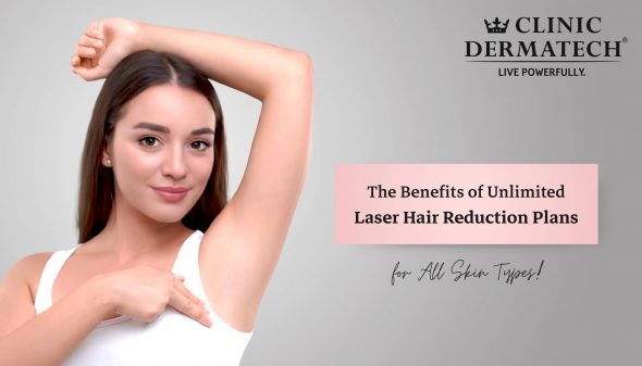 The Benefits of Unlimited Laser Hair Reduction Plans for All Skin Types