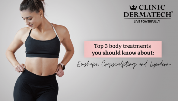Top 3 Body Treatments You Should Know About: Emshape, Cryosculpting, and Lipoderm
