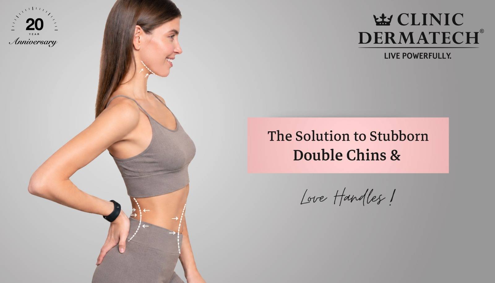 double chin treatment, love handles treatment, double chin removal, love handle removal, body contouring, fat reduction treatment, non-surgical body contouring, Clinic Dermatech, aesthetic treatments, body sculpting