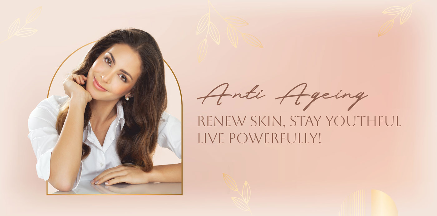 Anti Ageing